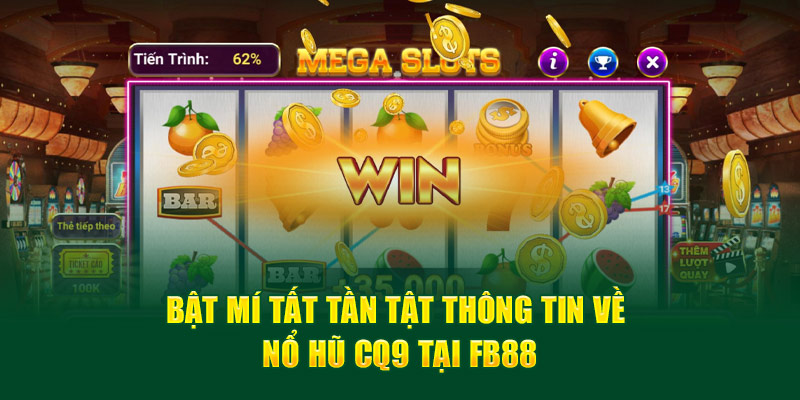 Nổ Hũ CQ9