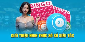 Giới thiệu hình thức xổ số siêu tốc