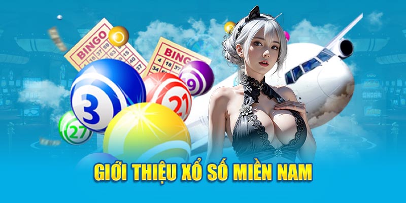 Giới thiệu Xổ số miền Nam